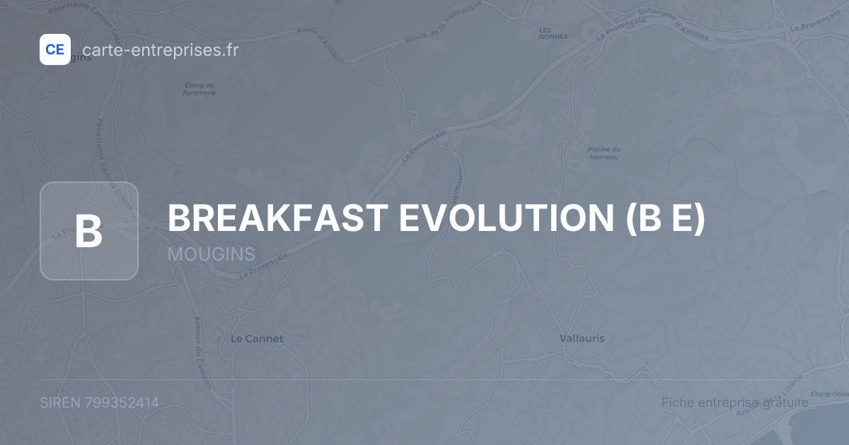 BREAKFAST EVOLUTION (B E) — 799352414 — fiche entreprise