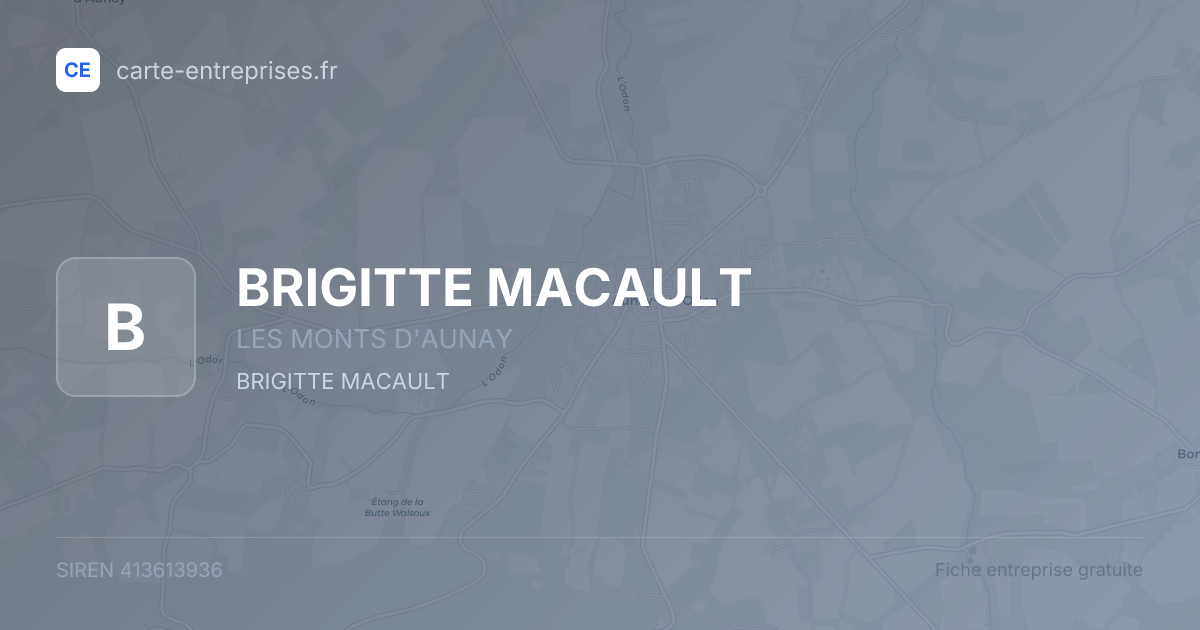 BRIGITTE MACAULT — 413613936 — fiche entreprise