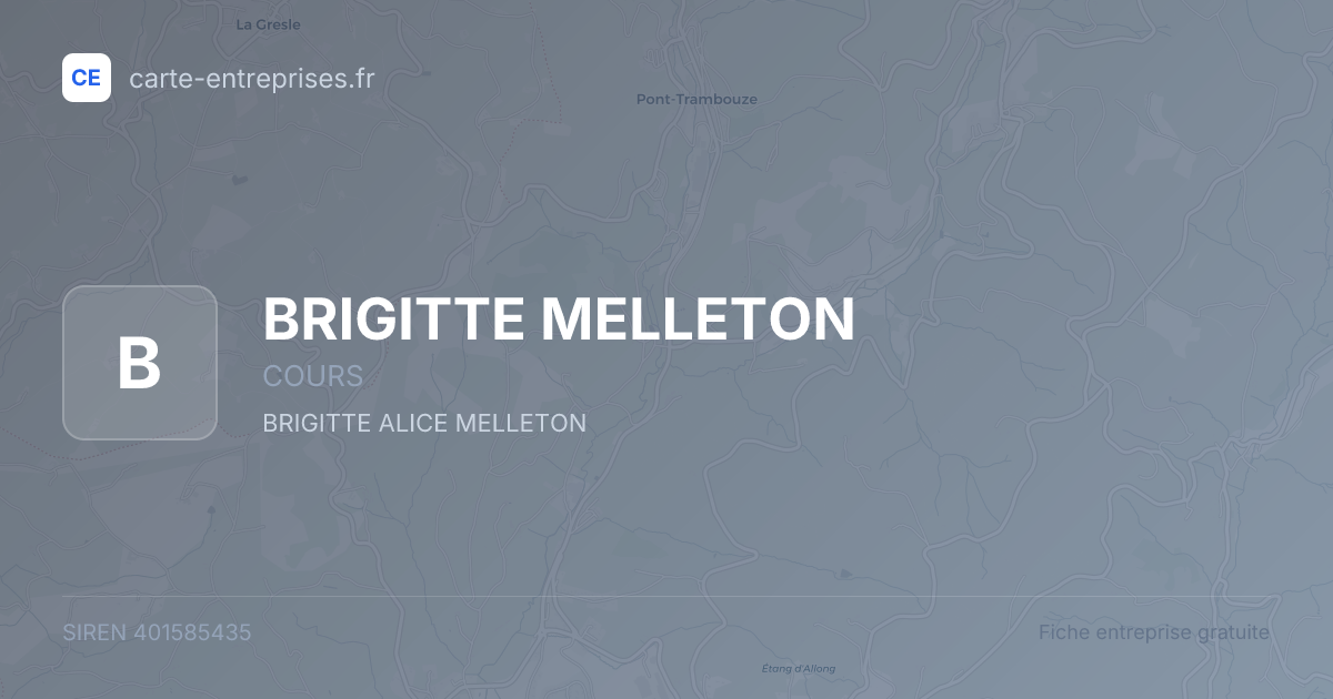 BRIGITTE MELLETON — 401585435 — fiche entreprise