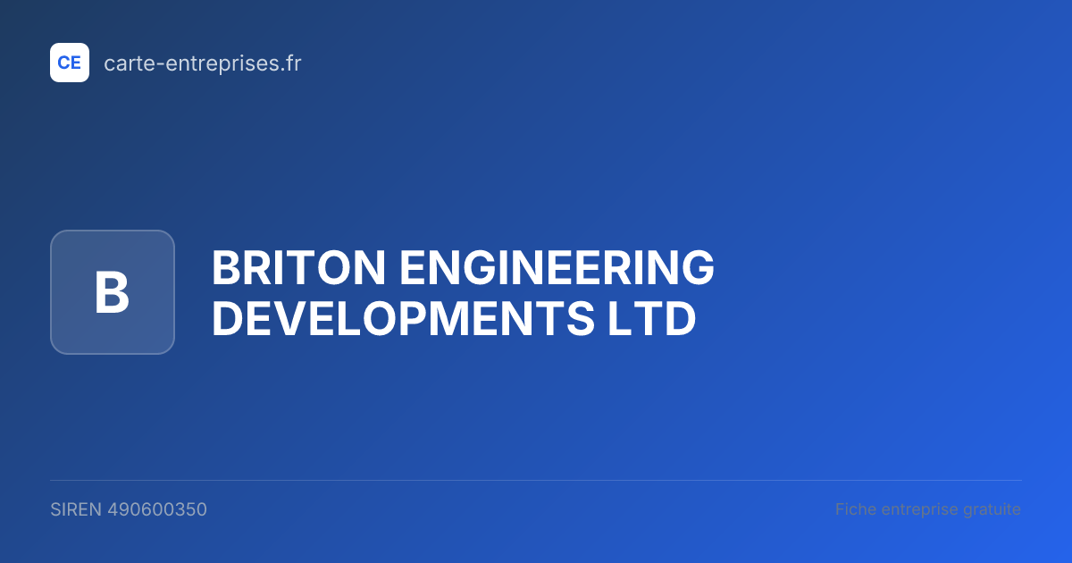 BRITON ENGINEERING DEVELOPMENTS LTD — 490600350 — fiche entreprise