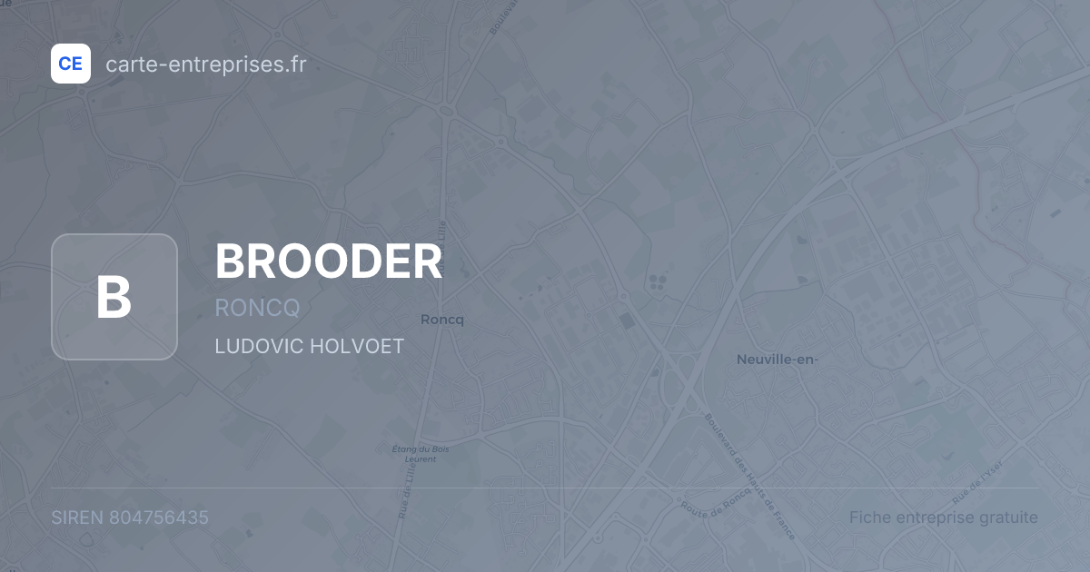 BROODER — 804756435 — fiche entreprise