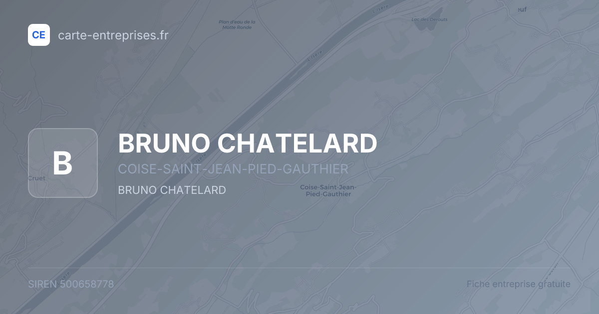 BRUNO CHATELARD — 500658778 — fiche entreprise