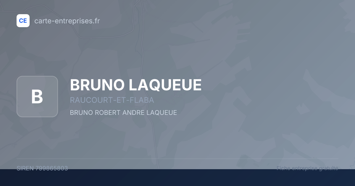 BRUNO LAQUEUE — 799865803 — fiche entreprise