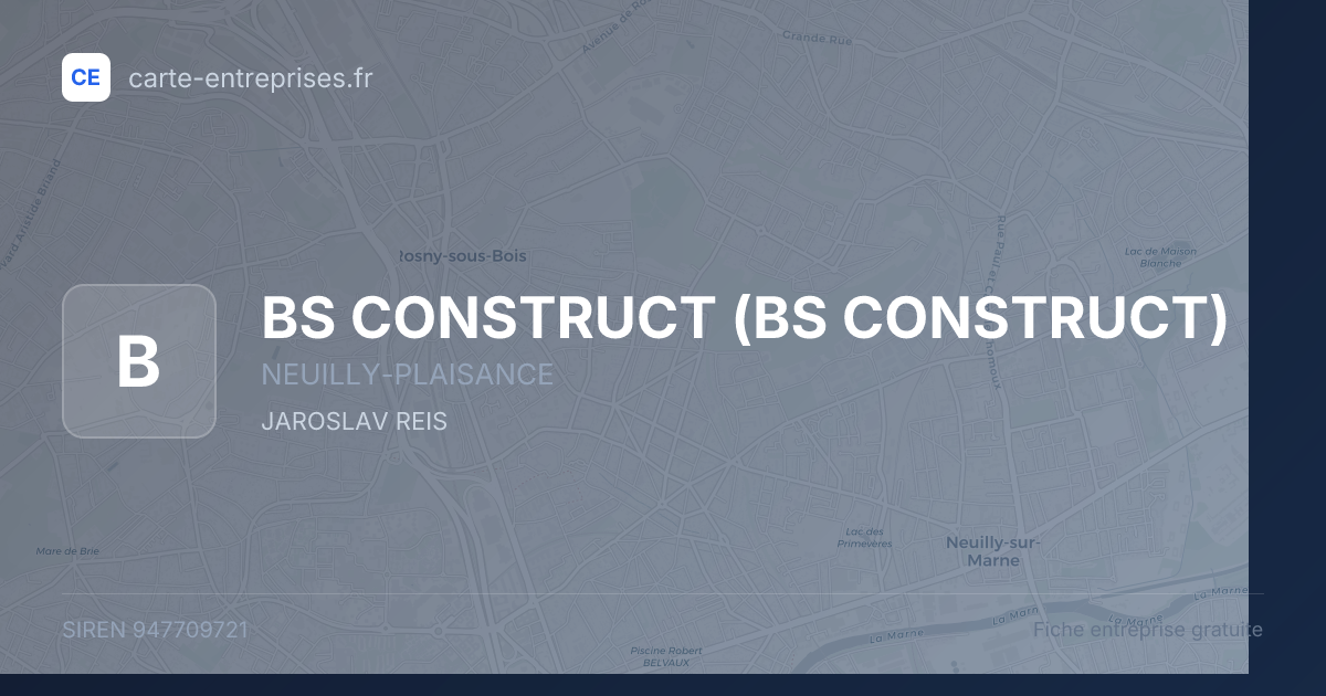 BS CONSTRUCT — 947709721 — fiche entreprise