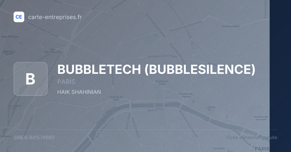BUBBLETECH (BUBBLESILENCE) — 941574980 — fiche entreprise
