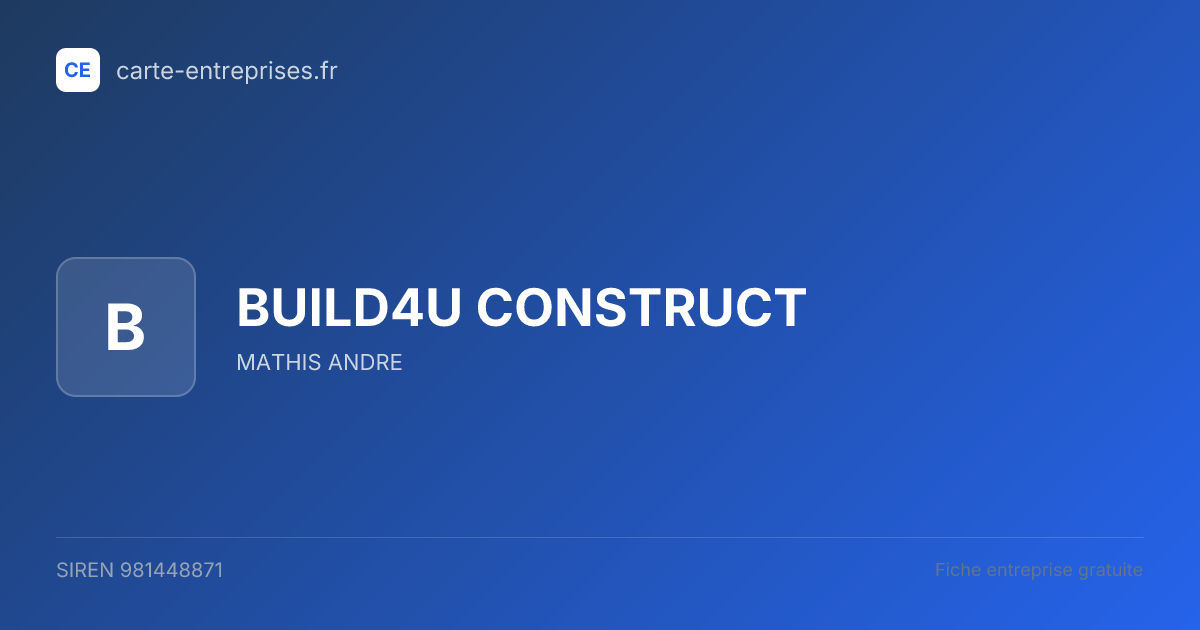 BUILD4U CONSTRUCT — 981448871 — fiche entreprise
