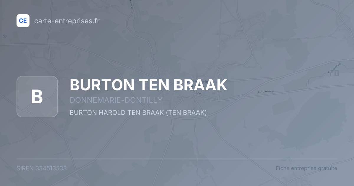 BURTON TEN BRAAK — 334513538 — fiche entreprise