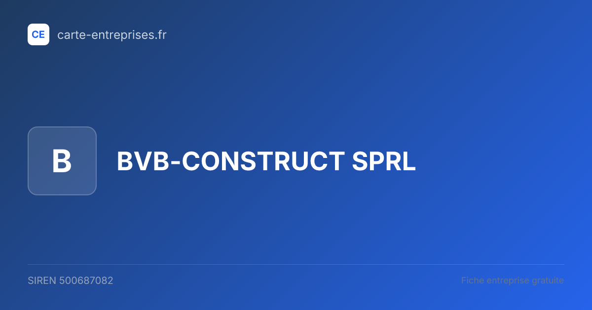 BVB-CONSTRUCT SPRL — 500687082 — fiche entreprise