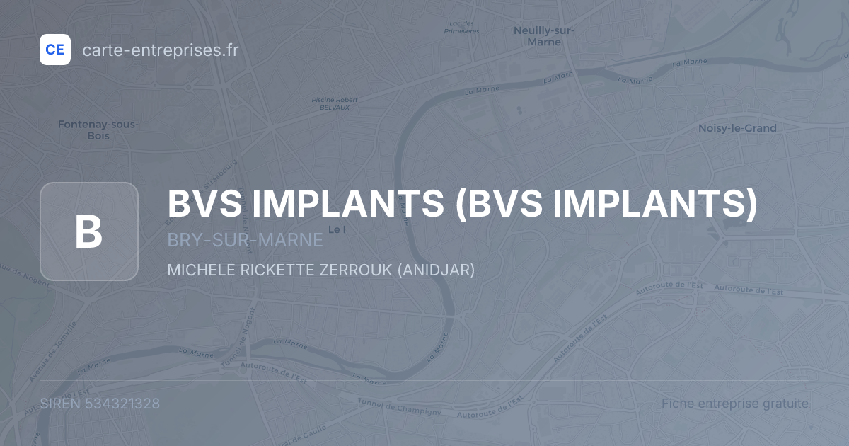 BVS IMPLANTS — 534321328 — fiche entreprise