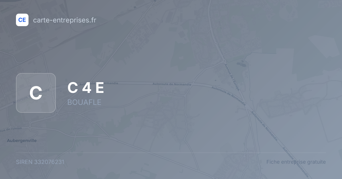 C 4 E — 332076231 — fiche entreprise