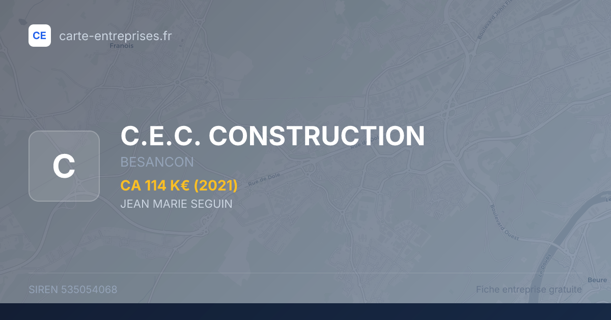 C.E.C. CONSTRUCTION — 535054068 — fiche entreprise