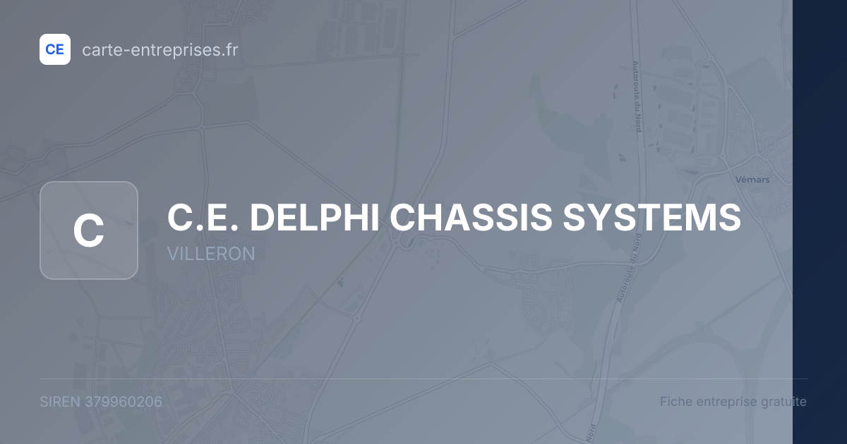 C.E. DELPHI CHASSIS SYSTEMS — 379960206 — fiche entreprise