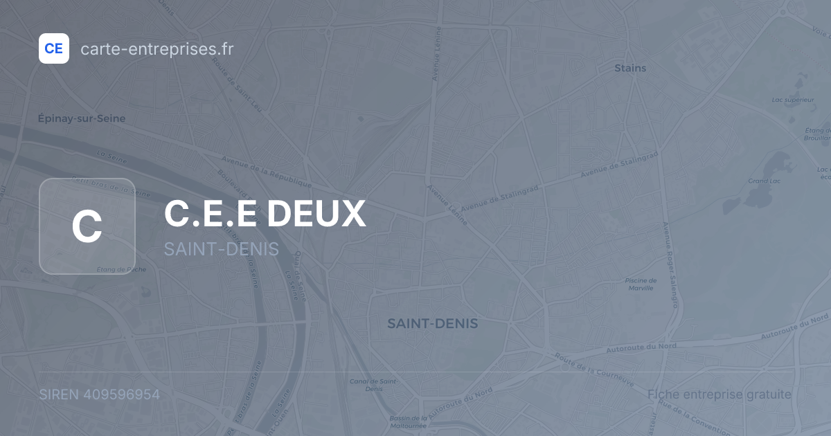 C.E.E DEUX — 409596954 — fiche entreprise