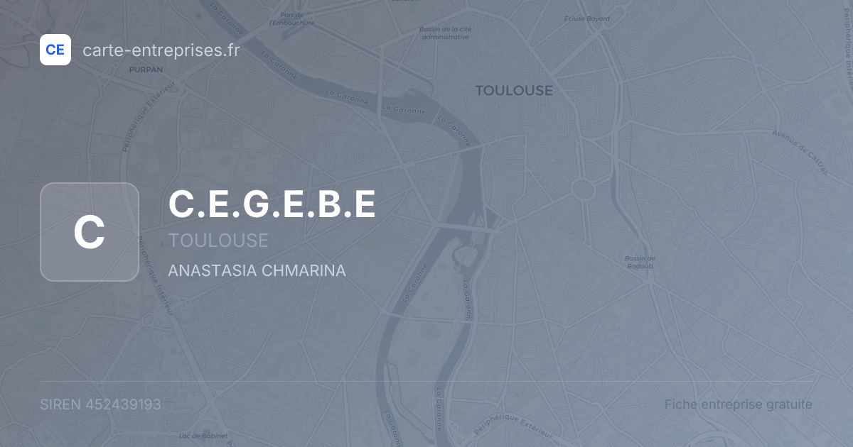 C.E.G.E.B.E — 452439193 — fiche entreprise