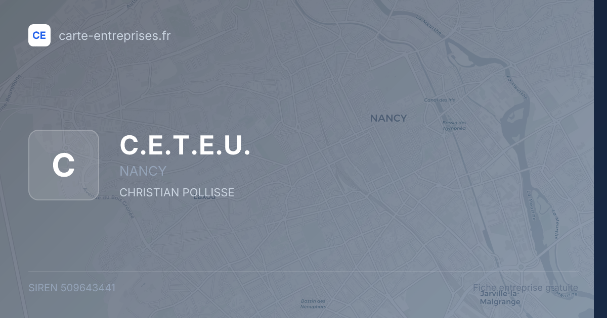 C.E.T.E.U. — 509643441 — fiche entreprise