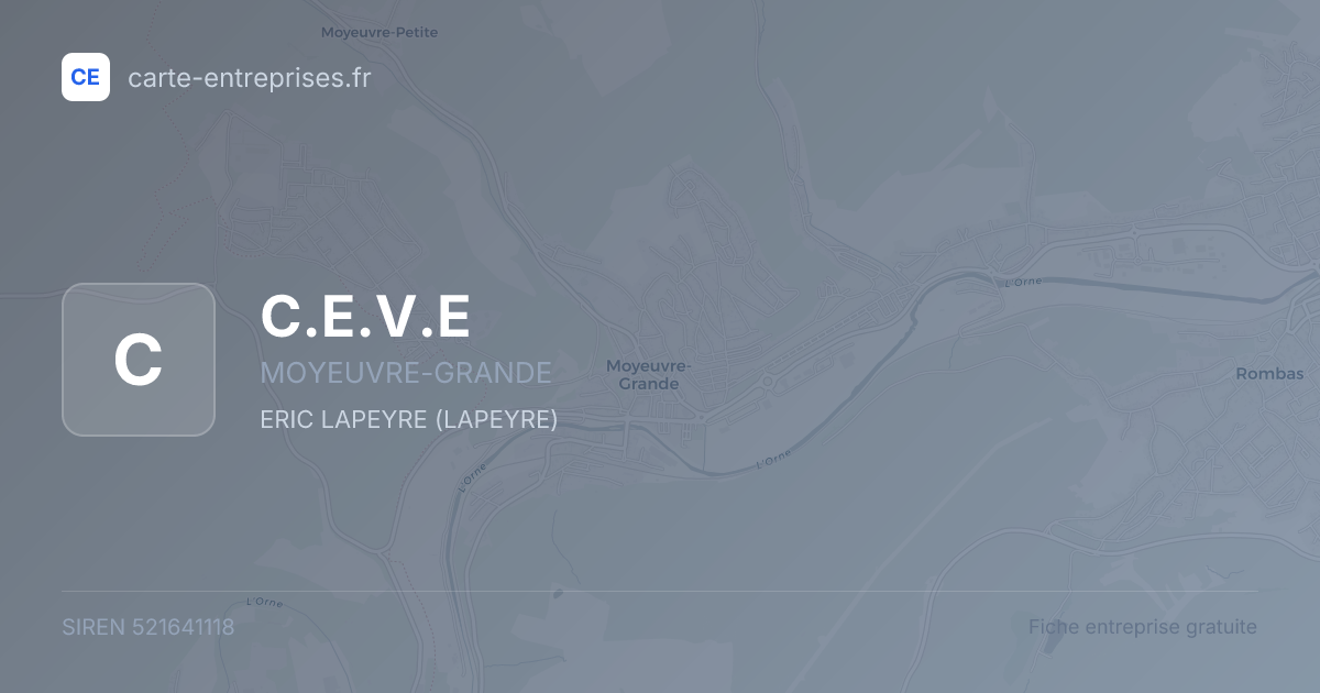 C.E.V.E — 521641118 — fiche entreprise
