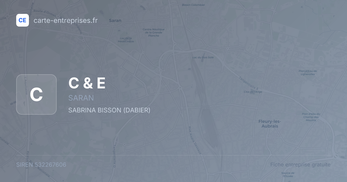 C & E — 532267606 — fiche entreprise
