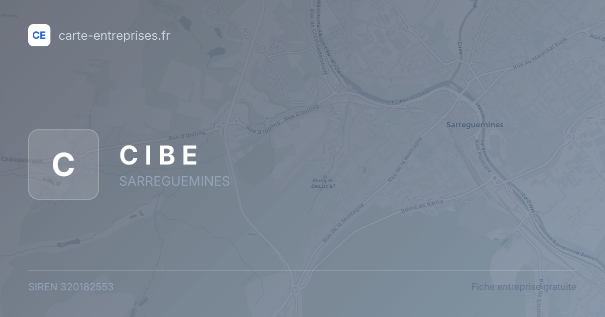 C I B E — 320182553 — fiche entreprise
