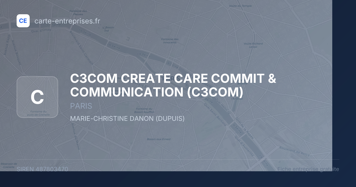 C3COM CREATE CARE COMMIT & COMMUNICATION (C3COM) — 487803470 — fiche entreprise