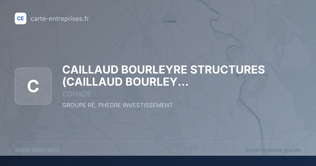 CAILLAUD BOURLEYRE STRUCTURES — 899078018 — fiche entreprise