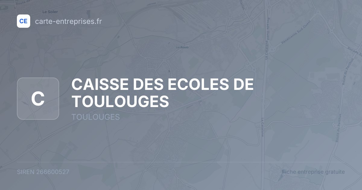 CAISSE DES ECOLES DE TOULOUGES — 266600527 — fiche entreprise
