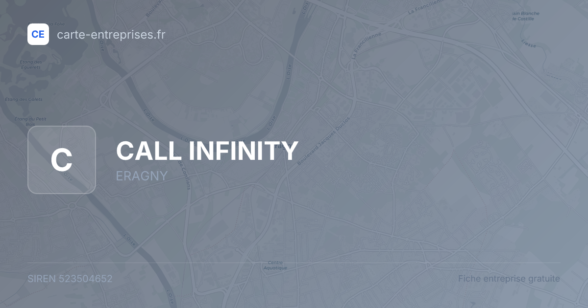 CALL INFINITY — 523504652 — fiche entreprise
