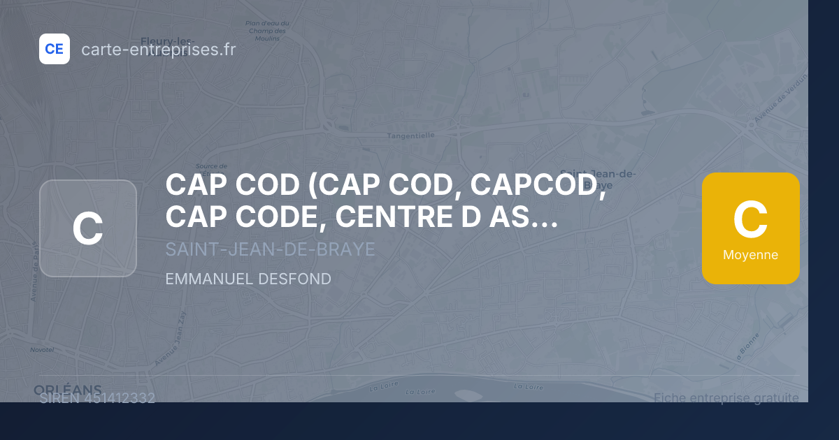 CAP COD (CAP COD, CAPCOD, CAP CODE, CENTRE D ASSISTANCE AUX PROFESSIONNELS DE LA CODIFICATION.) — 451412332 — fiche entreprise