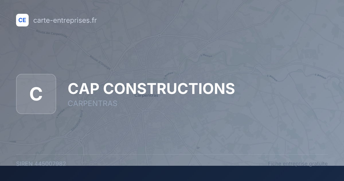 CAP CONSTRUCTIONS — 445007982 — fiche entreprise