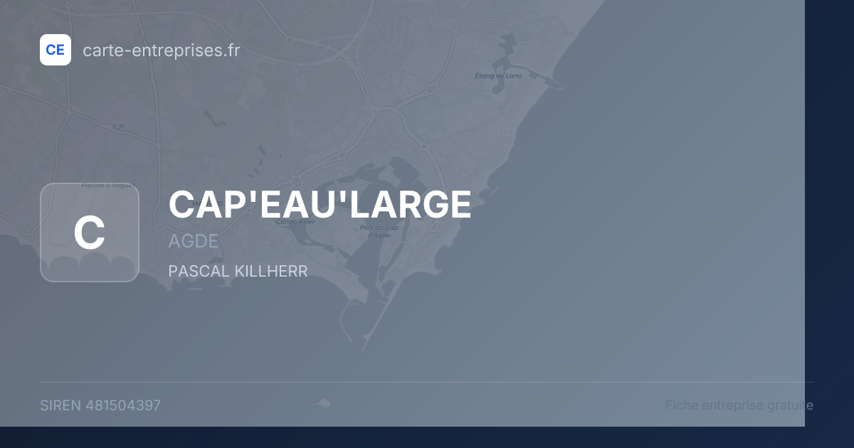 CAP'EAU'LARGE — 481504397 — fiche entreprise