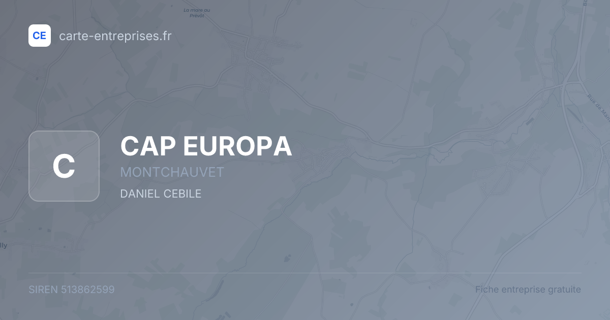 CAP EUROPA — 513862599 — fiche entreprise