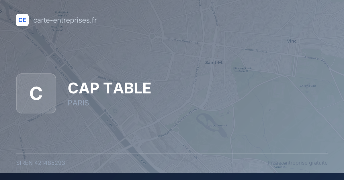 CAP TABLE — 421485293 — fiche entreprise