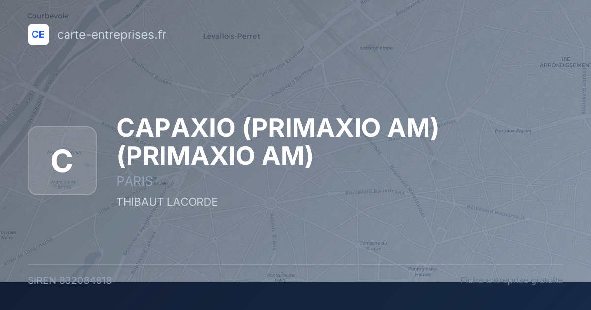 CAPAXIO (PRIMAXIO AM) (PRIMAXIO AM) — 832084818 — fiche entreprise