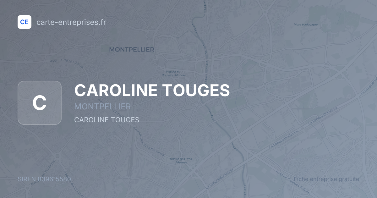 CAROLINE TOUGES — 839615580 — fiche entreprise