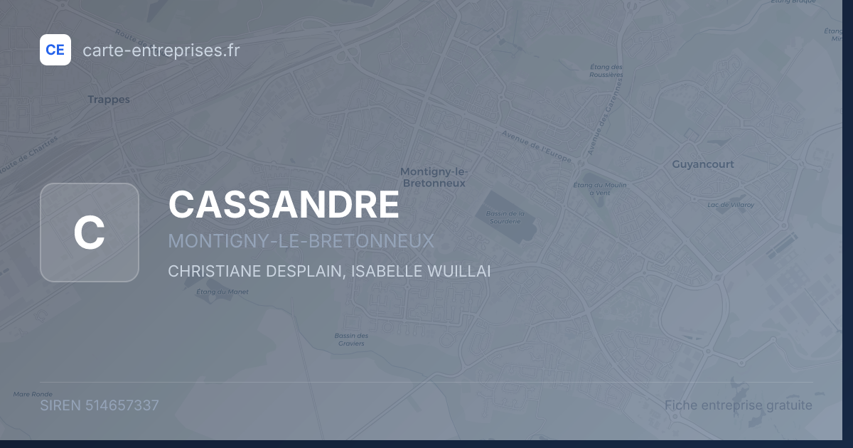 CASSANDRE — 514657337 — fiche entreprise