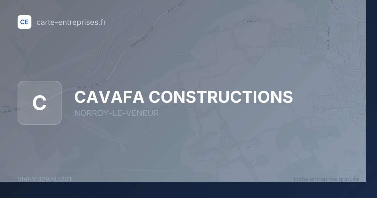 CAVAFA CONSTRUCTIONS — 329243331 — fiche entreprise