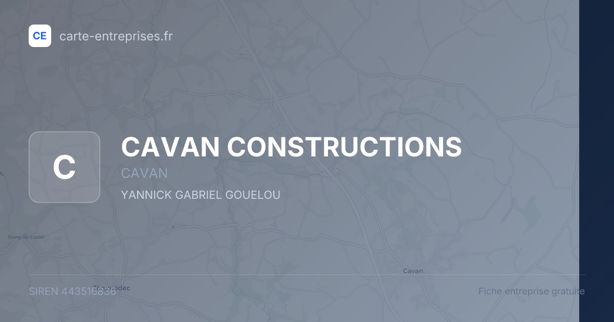 CAVAN CONSTRUCTIONS — 443516836 — fiche entreprise