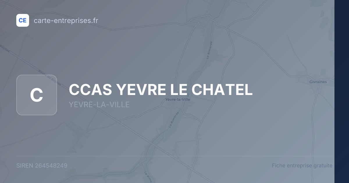 CCAS YEVRE LE CHATEL — 264548249 — fiche entreprise
