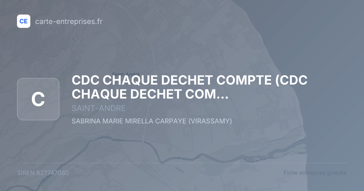 CDC CHAQUE DECHET COMPTE — 827747080 — fiche entreprise