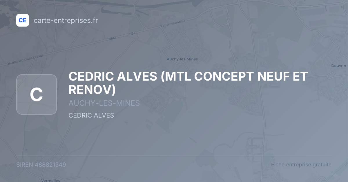CEDRIC ALVES (MTL CONCEPT NEUF ET RENOV) — 488821349 — fiche entreprise