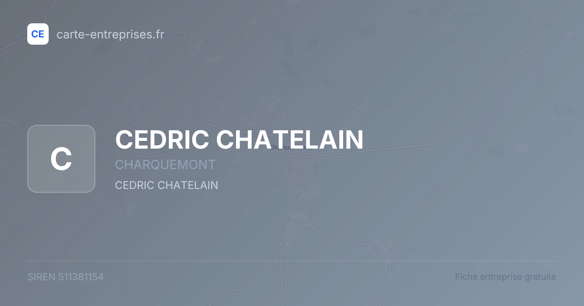 CEDRIC CHATELAIN — 511381154 — fiche entreprise
