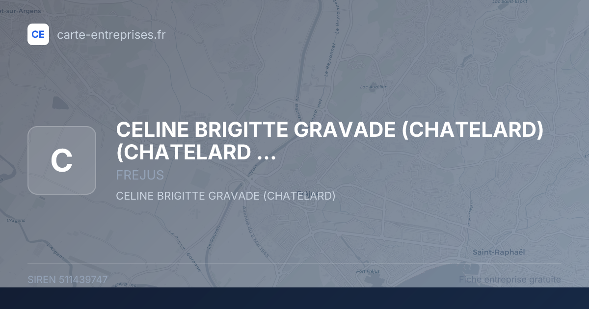 CELINE BRIGITTE GRAVADE (CHATELARD) (CHATELARD CELINE) — 511439747 — fiche entreprise