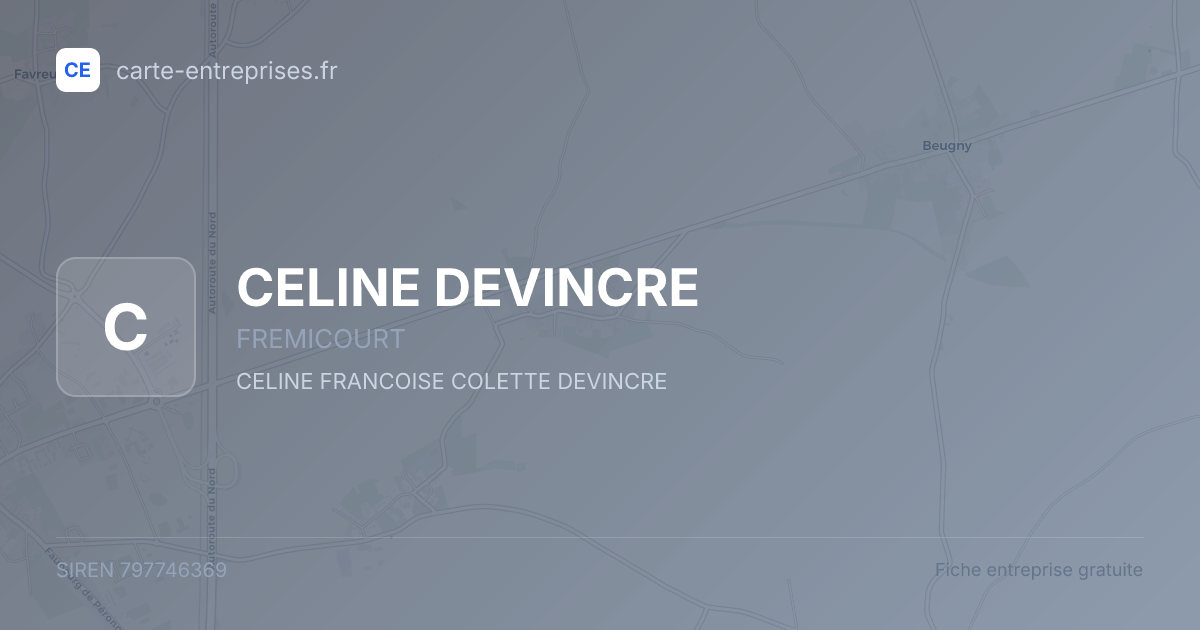 CELINE DEVINCRE — 797746369 — fiche entreprise