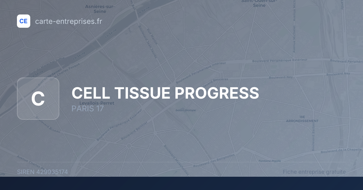 CELL TISSUE PROGRESS — 429935174 — fiche entreprise