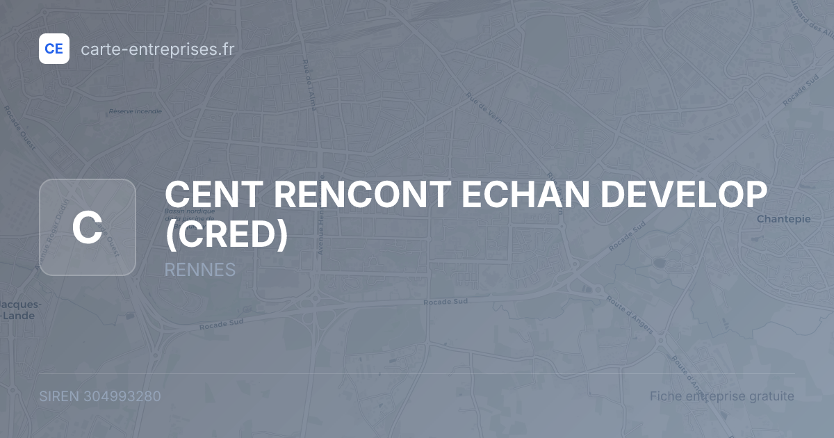 CENT RENCONT ECHAN DEVELOP (CRED) — 304993280 — fiche entreprise