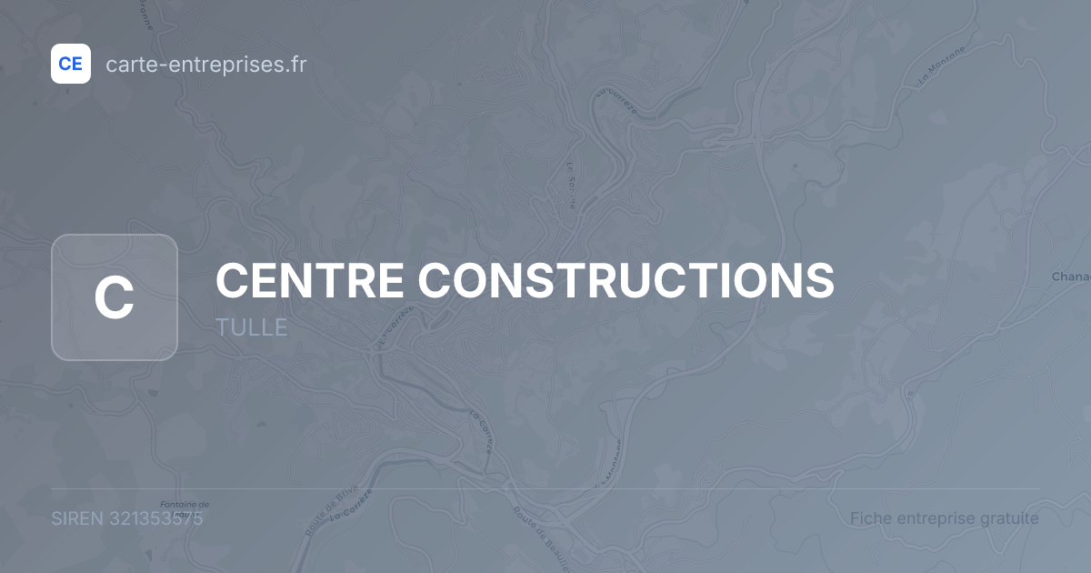 CENTRE CONSTRUCTIONS — 321353575 — fiche entreprise