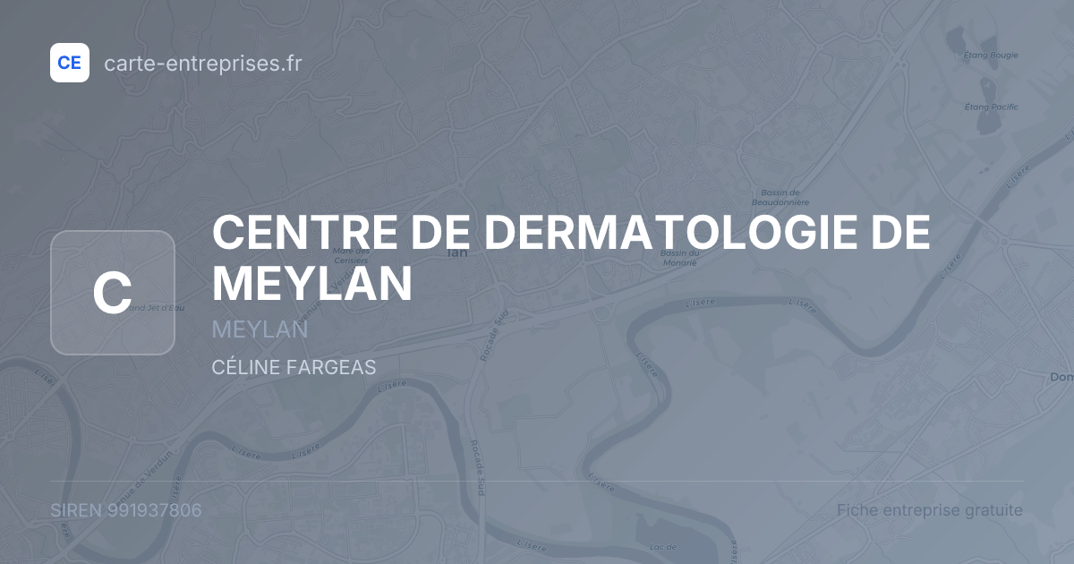 CENTRE DE DERMATOLOGIE DE MEYLAN — 991937806 — fiche entreprise