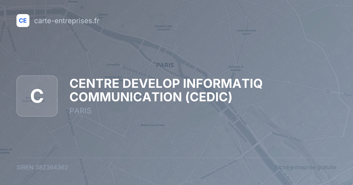 CENTRE DEVELOP INFORMATIQ COMMUNICATION (CEDIC) — 382364362 — fiche entreprise