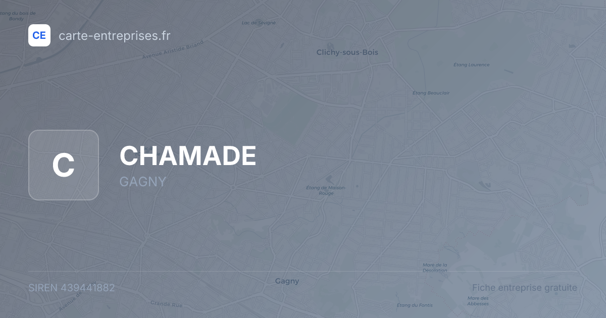 CHAMADE — 439441882 — fiche entreprise