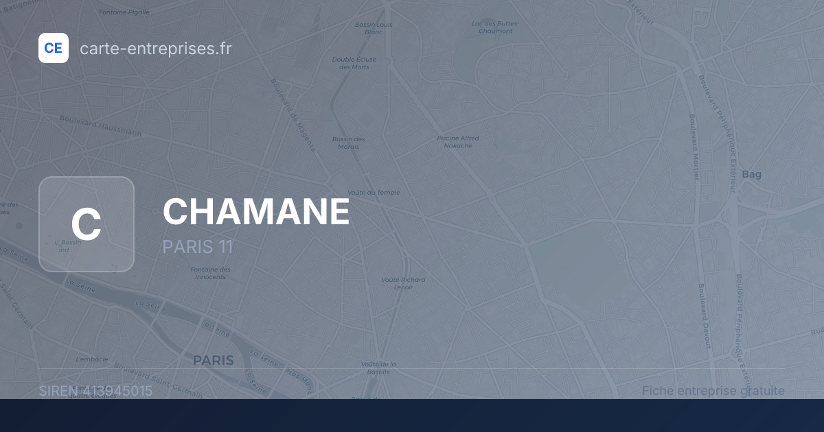 CHAMANE — 413945015 — fiche entreprise