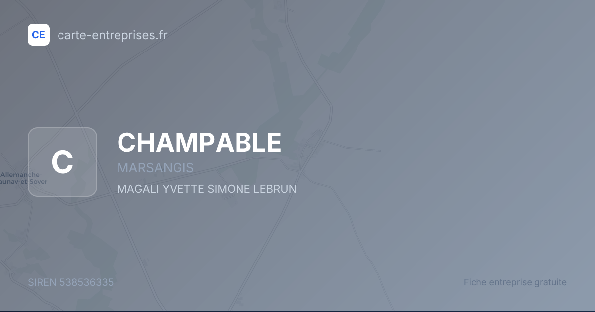 CHAMPABLE — 538536335 — fiche entreprise